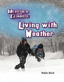 Living with Weather - Robin Birch