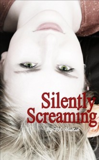 Silently Screaming - Dawn Husted