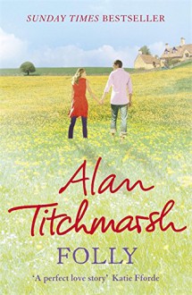 Folly - Alan Titchmarsh