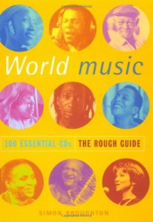 The Rough Guide to World 100 Essential CDs (Rough Guide 100 Esntl CD Guide) - Simon Broughton