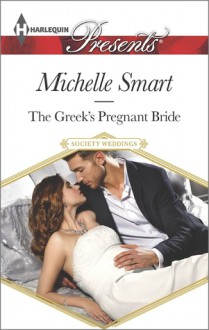 The Greek's Pregnant Bride - Michelle Smart