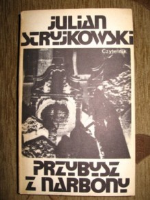 Przybysz z Narbony - Julian Stryjkowski