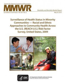 Surveillance of Health Status in Minority Communities ? Racial and Ethnic Approaches to Community Health Across the U.S. (Reach U.S.) Risk Factor Survey, United States, 2009 - Centers for Disease Control and Prevention