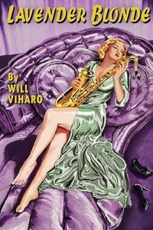 Lavender Blonde - Will Viharo