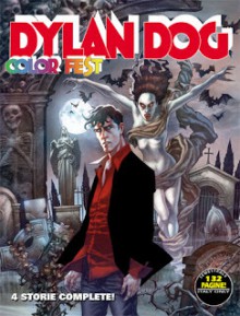 Dylan Dog Color Fest n. 7 - Michele Medda, Gianluca Cestaro, Studio Rudoni, Giovanni Gualdoni, Giuseppe Montanari, Ernesto Grassani, Raul Cestaro, Fabrizio Accatino, Gigi Simeoni, Fabio d'Auria, Sergio Badino, Giancarlo Alessandrini, Chiara Fabbri Colabich, Aldo Di Gennaro