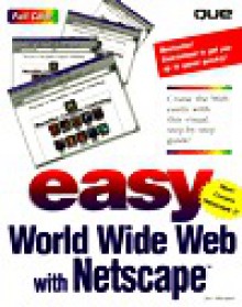 Easy World Wide Web Netscape - Jim Minatel