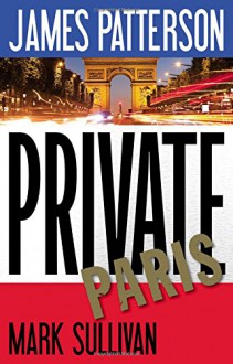 Private Paris - James Patterson