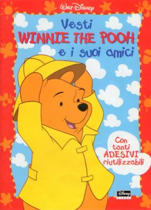 Vesti Winnie the Pooh e i suoi amici - Augusto Macchetto, A.A. Milne