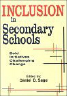 Inclusion in Secondary Schools: Bold Initiatives Challenging Change - Linda Davern, Barbara Deane