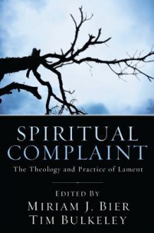 Spiritual Complaint - Miriam Bier, Tim Bulkeley