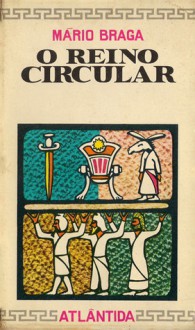 O Reino Circular - Mário Braga