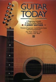 Guitar Today: Book One - Jerry Snyder