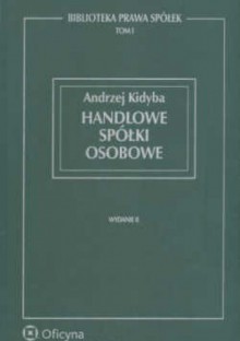 Handlowe spółki osobowe - Katarzyna Babiarz-Mikulska, Andrzej Kidyba