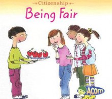 Being Fair - Cassie Mayer