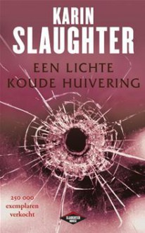 Een lichte koude huivering - Paul Syrier, Karin Slaughter