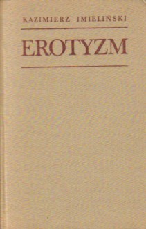 Erotyzm - Kazimierz Imieliński