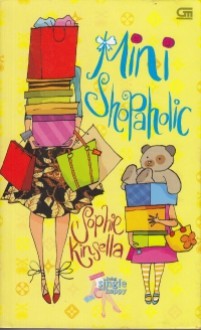 Mini Shopaholic - Sophie Kinsella, Siska Yuanita