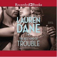 The Best Kind of Trouble - Lauren Dane, Kate Turnbull