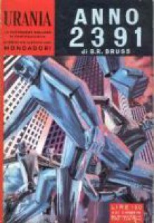 Anno 2391 - B.R. Bruss, Patrizio Dalloro