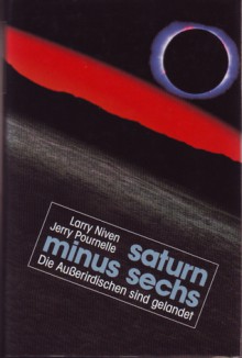 Saturn minus sechs - Larry Niven, Jerry Pournelle