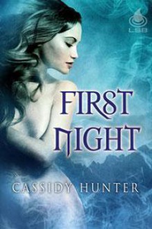 First Night - Cassidy Hunter