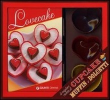 Lovecake. Le migliori ricette di cupcake, muffin e dolcetti - Various