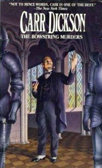 The Bowstrings Murders - Carter Dickson