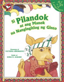 Si Pilandok at Ang Manok na Nangingitlog ng Ginto (Pilandok and the Hen that Laid Golden Eggs) - Virgilio S. Almario, Kora Dandan-Albano