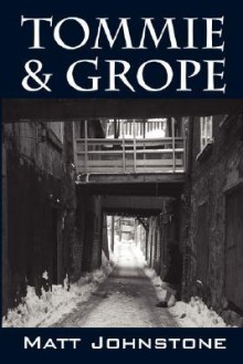 Tommie & Grope - Matt Johnstone