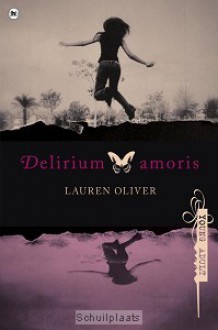 Delirium amoris - Lauren Oliver, Willeke Lempens