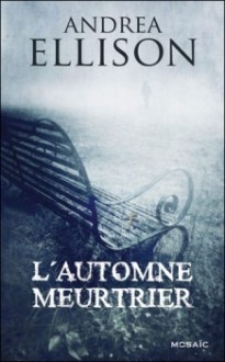 L'automne meutrier - Andrea Ellison