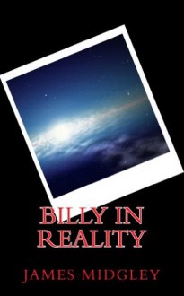 Billy In Reality - James Midgley