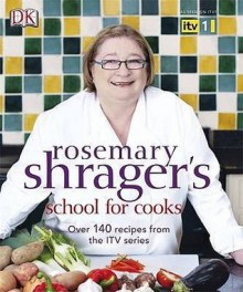 School For Cooks - Rosemary Shrager