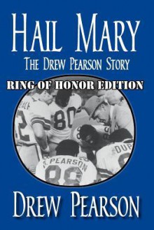 Hail Mary, Ring of Honor Edition - Drew Pearson, Frank Luksa, Jim O. Rogers