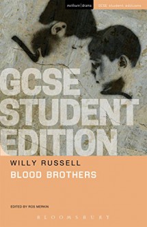 Blood Brothers GCSE Student Edition (Student Editions) - Willy Russell, Ros Merkin