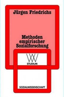 Wv Studium, Bd.28, Methoden Empirischer Sozialforschung - Jürgen Friedrichs