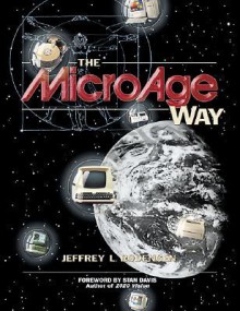 The MicroAge Way - Jeffrey Rodengen