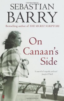 On Canaan's Side: A Novel (MP3 Book) - Sebastian Barry, Wanda McCaddon