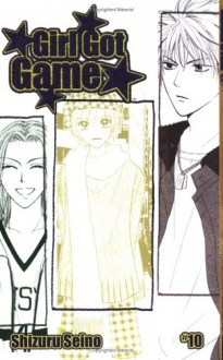 Girl Got Game, Vol. 10 - Shizuru Seino