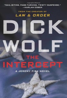 The Intercept - Dick Wolf