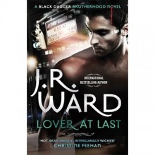 Lover at Last (Black Dagger Brotherhood #11) - J.R. Ward