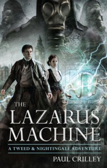 The Lazarus Machine - Paul Crilley