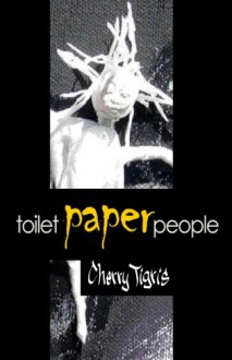 Toilet Paper People - Cherry Tigris