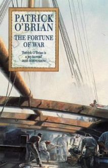 The Fortune of War - Patrick O'Brian