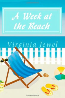 A Week at the Beach - Virginia Jewel