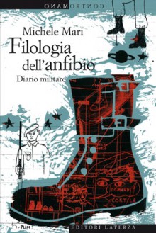 Filologia dell'anfibio. Diario militare - Michele Mari