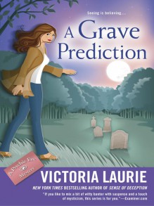 A Grave Prediction - Victoria Laurie