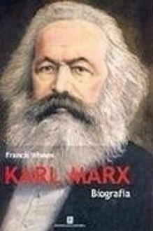 Karl Marx - Francis Wheen