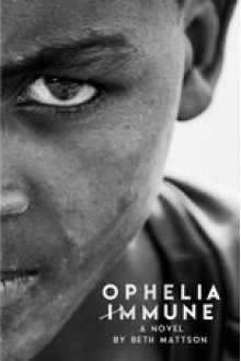 Ophelia Immune - Beth Mattson