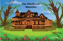 The Minibeast Mansion - Brendan Walsh